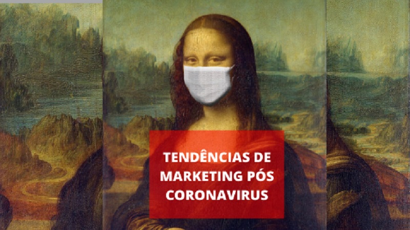 Tendências de marketing  após a pandemia de coronavírus
